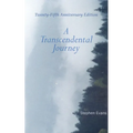A Transcendental Journey: Twenty-Fifth Anniversary Edition