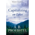 Capitalizing on Love: A Christian Romance