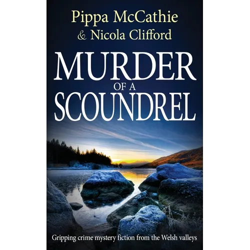 Murder of a Scoundrel: Gripping crime mystery fiction from the Welsh valleys