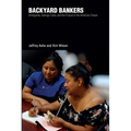 Backyard Bankers: Immigrants, Money Clubs, and the Pursuit of the American Dream