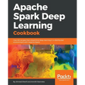 Apache Spark Deep Learning Cookbook