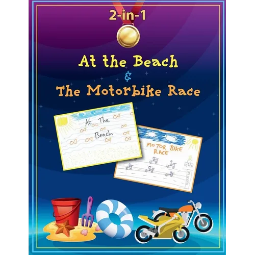 At the Beach and The Motorbike Race