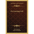 On Learning Golf
