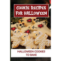 Cookie Recipes For Halloween: Halloween Cookies To Bake: Halloween Cookie Cutters