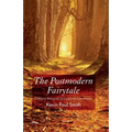 The Postmodern Fairytale: Folkloric Intertexts in Contemporary Fiction