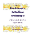Reminiscence, Reflections, and Recipes: Memories of Growing up in Hawaii