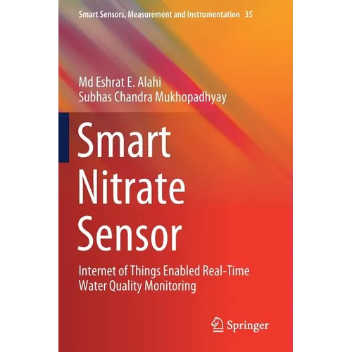Smart Nitrate Sensor: Internet of Things Enabled Real-Time Water Quality Monitoring