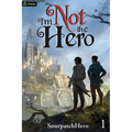 I'm Not the Hero: An Isekai Litrpg