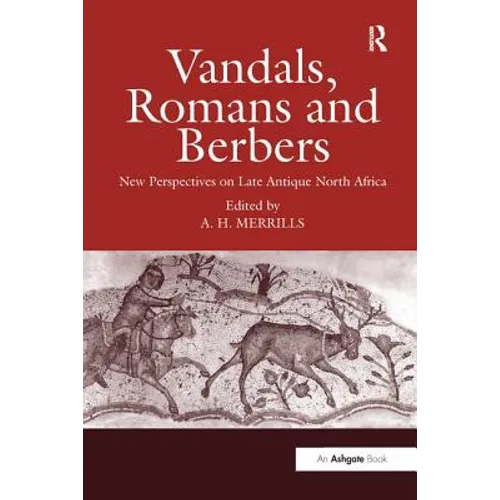 Vandals, Romans and Berbers: New Perspectives on Late Antique North Africa - Paperback