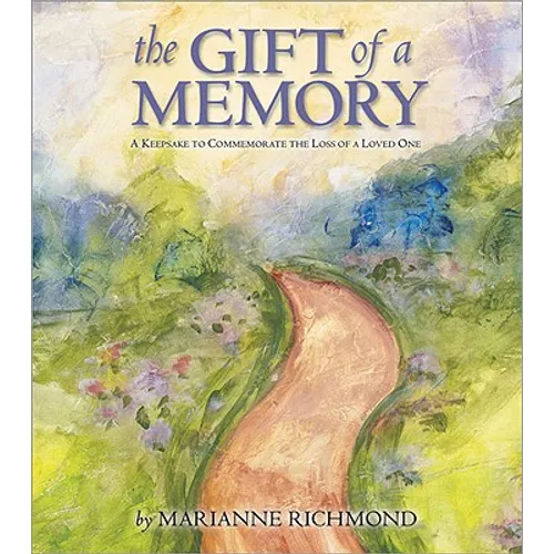 The Gift of a Memory: A Keepsake to Commemorate the Loss of a Loved One