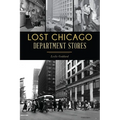 Lost Chicago Department Stores