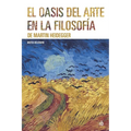 El oasis del arte en la filosofía de Martin Heidegger