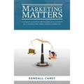Marketing Matters: A Market Analysis Methodology Leading to a Marketing Simulation Capability