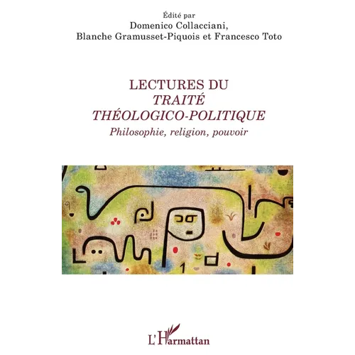 Lectures du Traité théologico-politique: Philosophie, religion, pouvoir