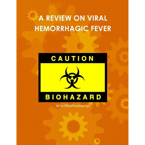A Review on Viral Hemorrhagic Fever