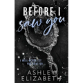 Before I Saw You
