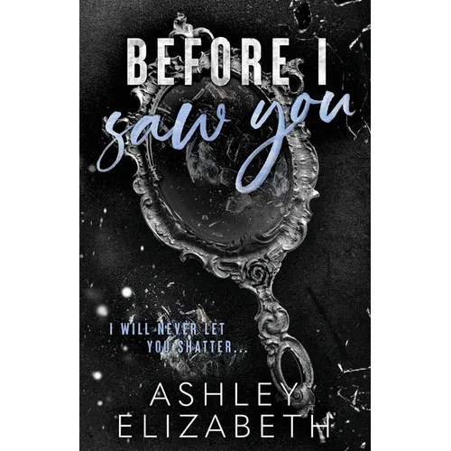 Before I Saw You