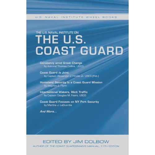 The U.S. Naval Institute on U.S. Coast Guard: U.S. Naval Institute Wheel Books