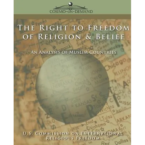 The Right to Freedom of Religion & Belief: An Analysis of Muslim Countries