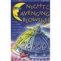 Night of the Avenging Blowfish: A Novel of Covert Operations, Love, and Luncheon Meat
