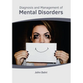 Diagnosis and Management of Mental Disorders