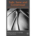 Safe, Sane and Consensual: Contemporary Perspectives on Sadomasochism