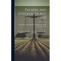 Packers and Stockyards Act, 1921: General Rules and Regulations of the Secretary of Agriculture With Respect to Stockyard Owners, Market Agencies and