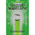 The House of Madelaine