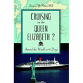 Cruising on the Queen Elizabeth 2: Around the World in 91 Days