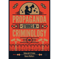 Propaganda Studies in Criminology
