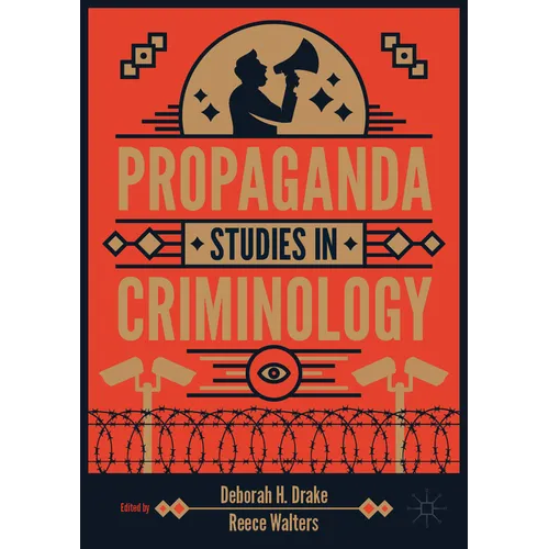 Propaganda Studies in Criminology