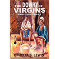The Dowry of Virgins: and other stories