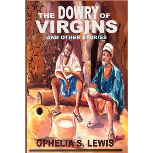 The Dowry of Virgins: and other stories