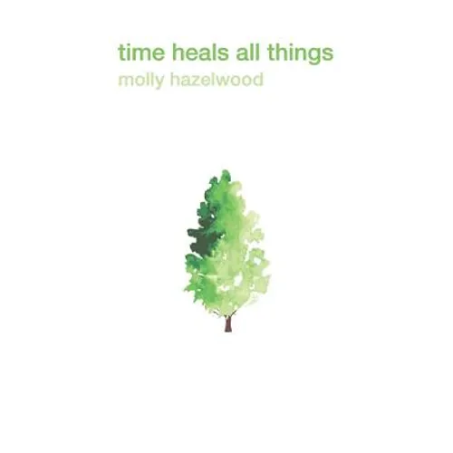 Time Heals All things