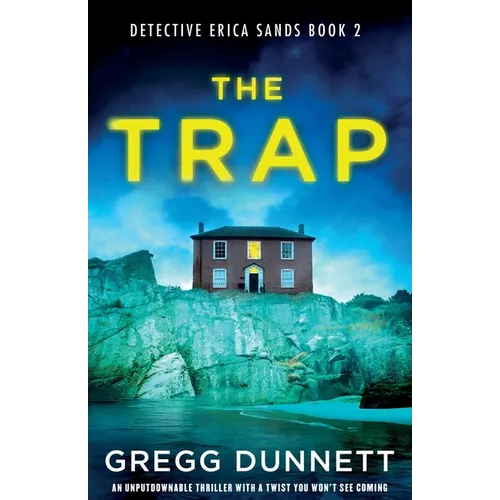 The Trap: An unputdownable thriller with a twist you won't see coming