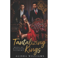 Tantalizing Kings (Boys Of Kingston Academy Book One)