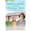 Hopeful Hearts at the Wartime Hotel