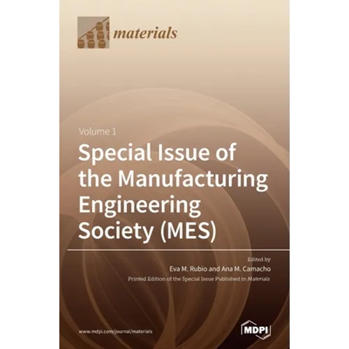 Special Issue of the Manufacturing Engineering Society (MES)