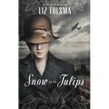 The Snow on the Tulips