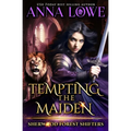 Tempting the Maiden