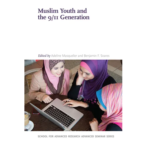 Muslim Youth and the 9/11 Generation