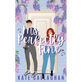 Ms Perfectly Fine: An utterly heart-warming enemies-to-lovers romantic suspense