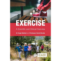 Exercise: A Scientific and Clinical Overview