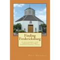 Finding Fredericksburg: A self-guided tour through historic Fredericksburg, Texas