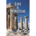Life Is Spiritual
