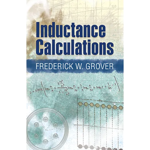 Inductance Calculations: Working Formulas and Tables