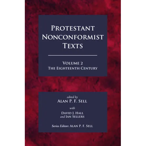 Protestant Nonconformist Texts Volume 2