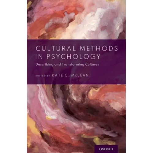 Cultural Methods in Psychology: Describing and Transforming Cultures