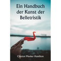 Ein Handbuch der Kunst der Belletristik