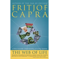 The Web of Life: A New Scientific Understanding of Living Systems